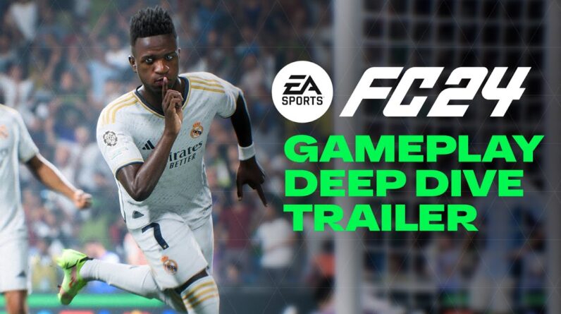 EA SPORTS FC 24 | Official Gameplay Deep Dive