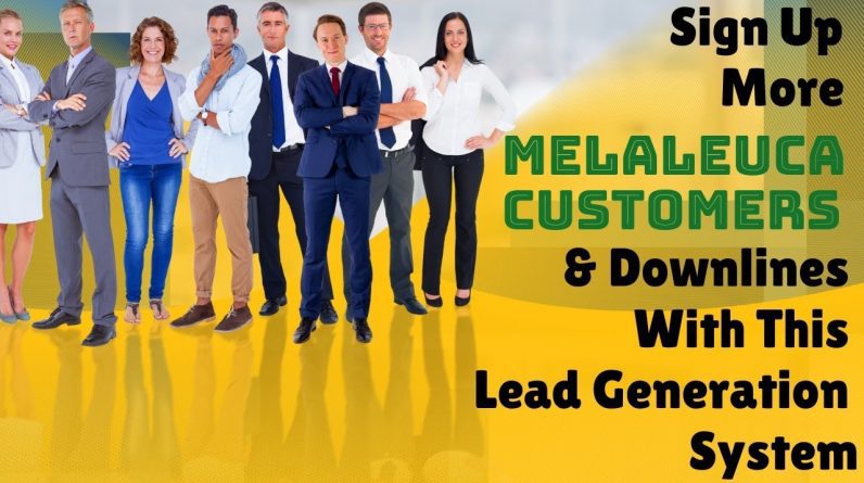 Sign Up More Melaleuca Customers & MLM Reps With This One Method | Canada